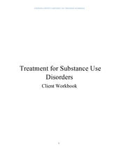Load image into Gallery viewer, Treatment for Substance Use Disorders-Court Approved Participant Curriculum