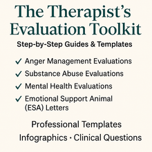 Load image into Gallery viewer, The Therapist’s Evaluation Toolkit: Step-by-Step Guides &amp; Templates

