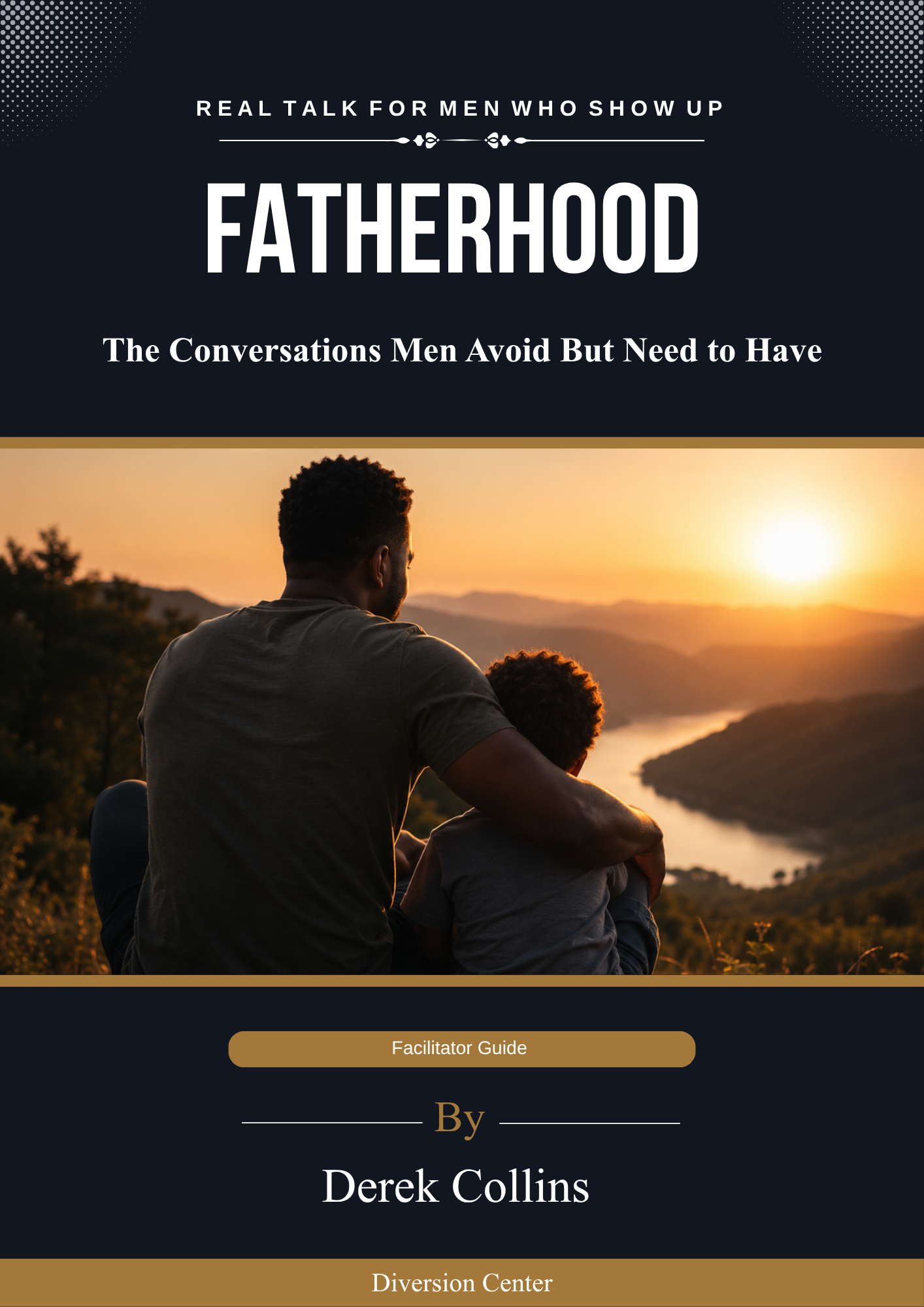 Fatherhood: The Conversations Men Avoid But Need to Have — 12-Session Fatherhood Curriculum License