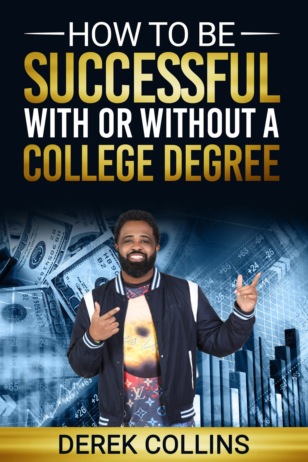 How to be Successful With or Without a College Degree