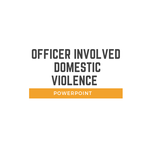 Officer Involved Domestic Violence Presentation
